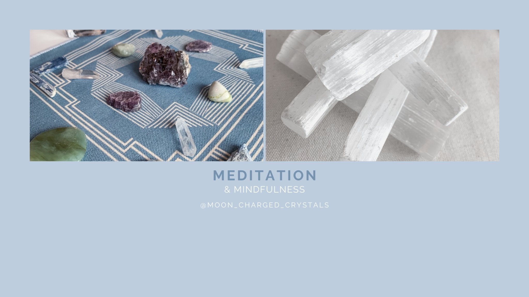 Mindfulness and Meditation, its a journey - Moon Charged Crystals